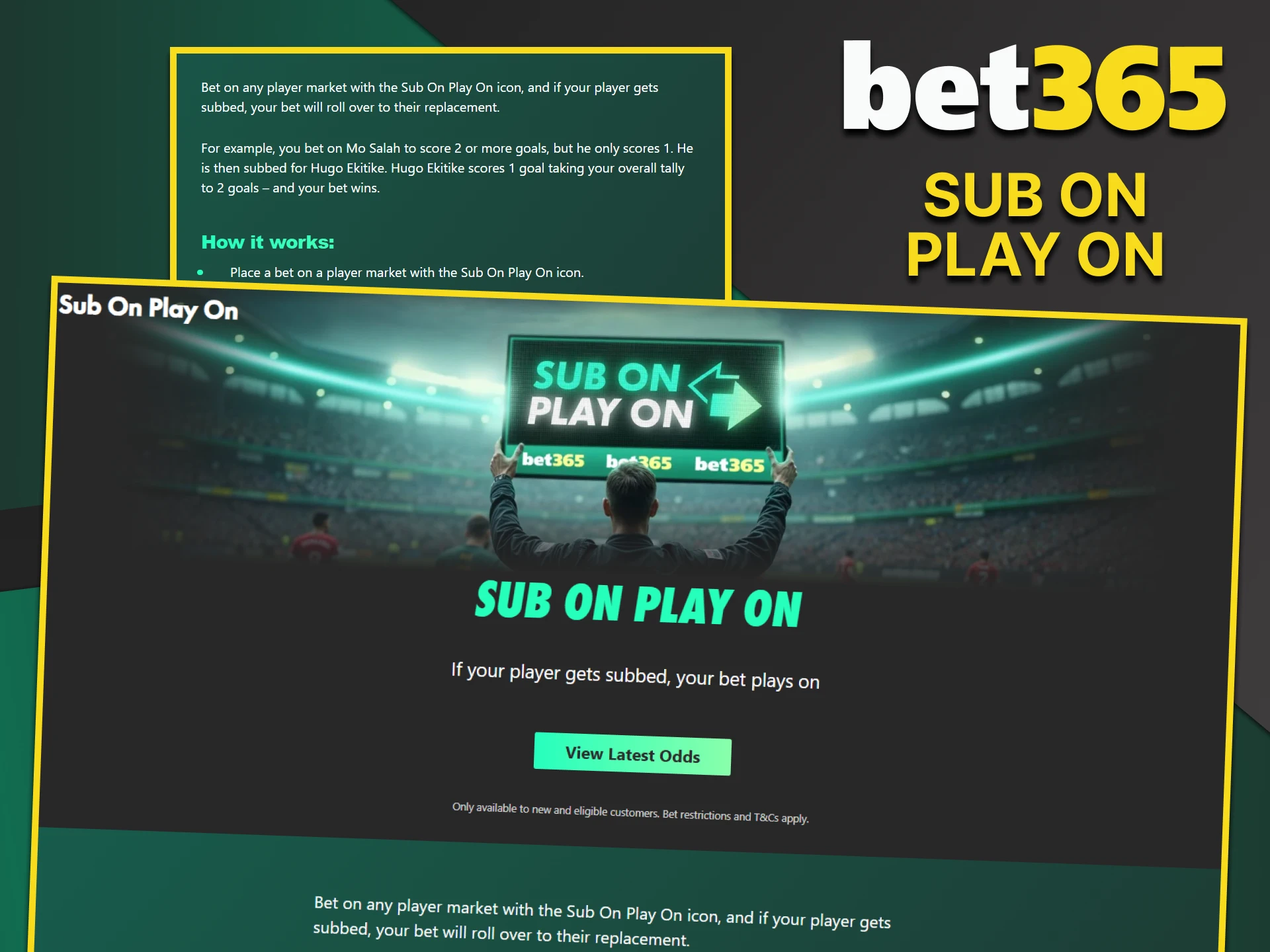 Bet365 has prepared a "Sub on Play On" bonus for sports.