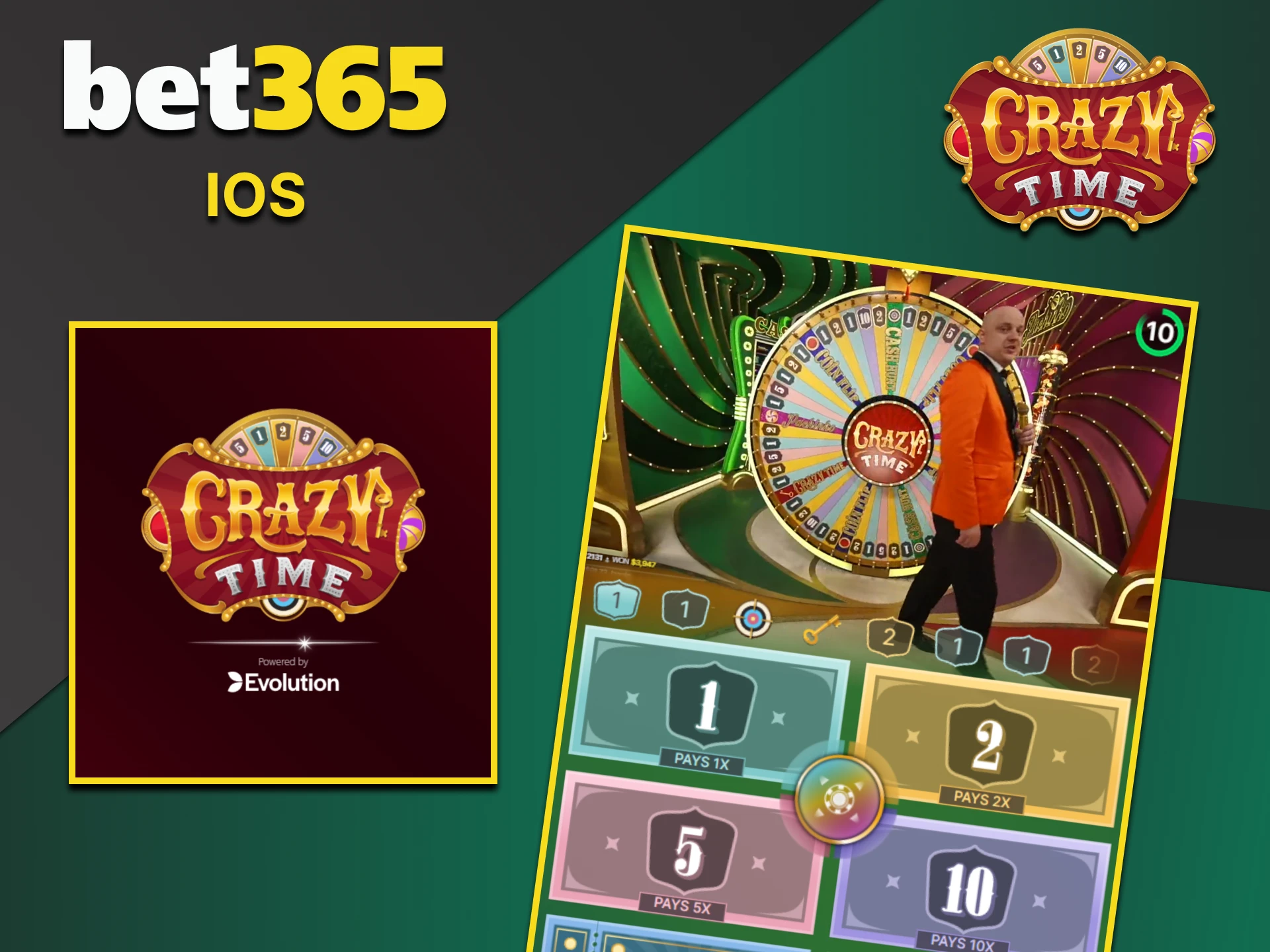 Download the Bet365 app for iOS to play Crazy Time.