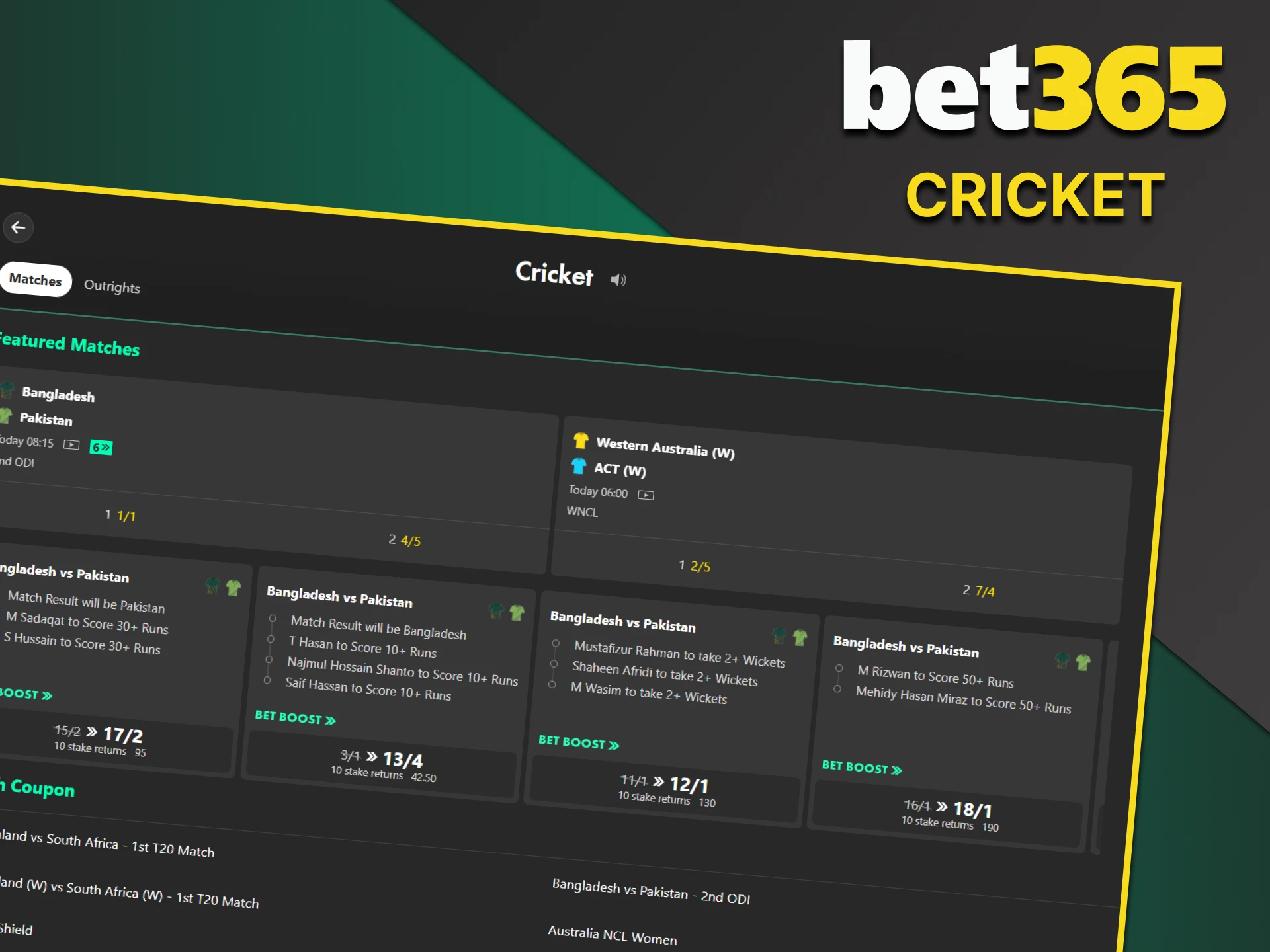 We recommend cricket for betting on Bet365.